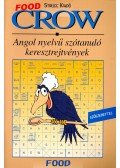 - Crow - Food: Angol nyelvű szótanuló keresztrejtvények - Angol nyelvű szótanuló keresztrejtvények - szószedettel