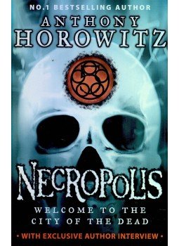 Anthony Horowitz - Necropolis - Welcome to the City of the Dead Anthony Horowitz - Necropolis - Welcome to the City of the Dead, null 2008 antikvár könyv