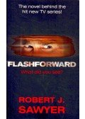 Robert J. Sawyer - Flashforward