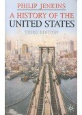 JENKINS, PHILIP - A History of the United States