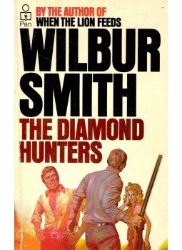 Wilbur Smith - The Diamond Hunters Wilbur Smith - The Diamond Hunters, null 1971 antikvár könyv