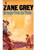 Zane Grey - Stranger from the Toronto