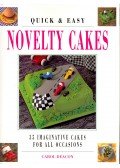 DEACON, CAROL - Quick & Easy Novelty Cakes