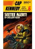 KERN, GREGORY - Cap Kennedy #6: Seetee Alert!