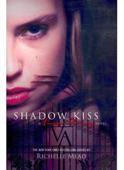 Richelle Mead - Shadow Kiss Richelle Mead - Shadow Kiss, null 2007 antikvár könyv