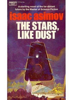 Isaac Asimov - The Stars Like Dust Isaac Asimov - The Stars Like Dust, null 1972 antikvár könyv