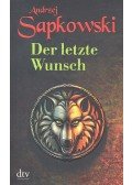 Andrzej Sapkowski - Der letzte Wunsch