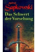 Andrzej Sapkowski - Das Schwert der Vorsehung