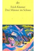 Erich Kästner - Drei Männer im Schnee