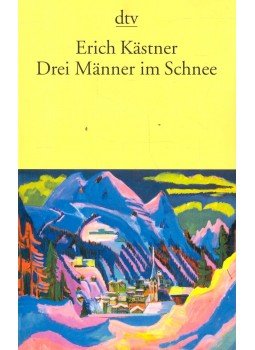 Erich Kästner - Drei Männer im Schnee Erich Kästner - Drei Männer im Schnee, null 2009 antikvár könyv