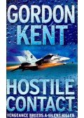 KENT, GORDON - Hostile Contact