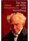 Schopenhauer, Arthur - Die Welt als Wille und Vorstellung