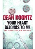 Dean, Koontz - Your Heart Belongs to Me