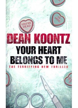 Dean, Koontz - Your Heart Belongs to Me Dean, Koontz - Your Heart Belongs to Me, 2009 antikvár könyv