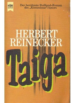 REINECKER, HERBERT - Taiga REINECKER, HERBERT - Taiga, null 1980 antikvár könyv