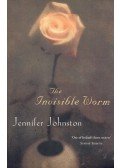 Johnston, Jennifer - The Invisible Worm