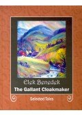 Benedek Elek - The Gallant Cloakmaker