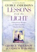 ANDERSON, GEORGE - BARONE, ANDREW - Lessons from the Light