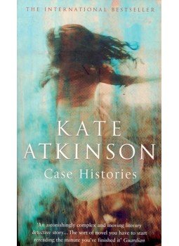 Atkinson, Kate - Case Histories Atkinson, Kate - Case Histories, null 2005 antikvár könyv