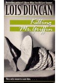 DUNCAN, LOIS - Killing Mr. Griffin