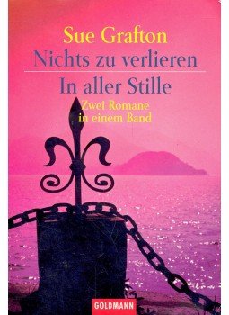 Sue Grafton - Nichts zu verlieren - A wie Alibi; In aller Stille - B wie Bruch, null 2001 antikvár könyv