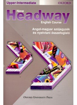  - New Headway Upper-Intermediate - Angol-magyar szójegyzék és nyelvtani összefoglaló, null 2005 antikvár könyv