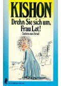 Ephraim Kishon - Drehn Sie sich um, Frau Lot!