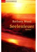 Barbara Wood - Seelenfeuer