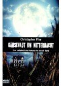PIKE, CHRISTOPHER - Gänsehaut um Mitternacht