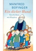 BOFINGER, MANFRED - Ein dicker Hund