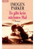 Parker, Imogen - Es gibt kein nächstes Mal