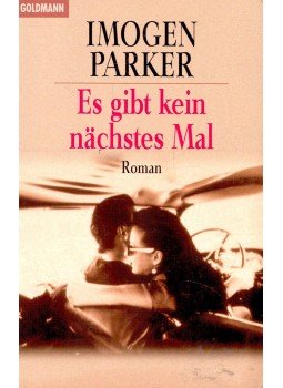 Parker, Imogen - Es gibt kein nächstes Mal Parker, Imogen - Es gibt kein nächstes Mal, null 1998 antikvár könyv