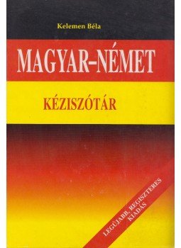 Kelemen Béla - Magyar-német kéziszótár Kelemen Béla - Magyar-német kéziszótár, 1996 antikvár könyv