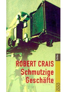 Crais, Robert - Schmutzige Geschäfte Crais, Robert - Schmutzige Geschäfte, null 1998 antikvár könyv