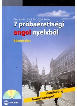GRÓF SZILVIA, Bukta Katalin, Sulyok Andrea - 7 próbaérettségi angol nyelvből - középszint GRÓF SZILVIA, Bukta Katalin, Sulyok Andrea - 7 próbaérettségi angol nyelvből - középszint, Szeged 2010 antikvár könyv