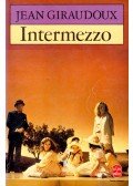 Giraudoux, Jean - Intermezzo