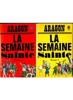 Aragon, Louis - La semaine sainte 1-2 Aragon, Louis - La semaine sainte 1-2, null 1970 antikvár könyv