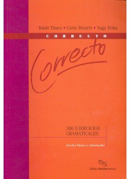 Bánki Tímea, Nagy Erika, Cseke Beatrix - Correcto Bánki Tímea, Nagy Erika, Cseke Beatrix - Correcto, null 2005 antikvár könyv