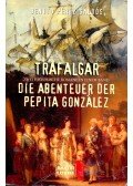Galdós, Benito Perez - Trafalgar - Die Abenteuer der Papita González