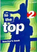 MITCHELL, H.Q. - To the Top 2 - Teacher's Book
