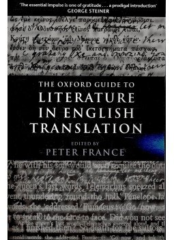 FRANCE, PETER - The Oxford Guide to Literature in English Translation, null 2007 antikvár könyv
