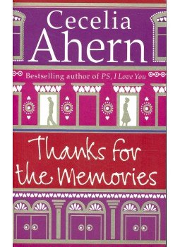 Cecelia Ahern - Thanks for the Memories Cecelia Ahern - Thanks for the Memories, London 2008 antikvár könyv
