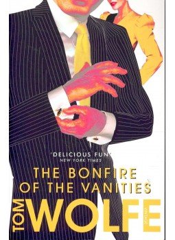Tom Wolfe - The Bonfire of the Vanities Tom Wolfe - The Bonfire of the Vanities, null 2010 antikvár könyv
