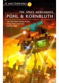 POHL, FREDERIK - KORNBLUTH, CYRIL M. - The Space Merchants
