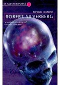 Robert Silverberg - Dying Inside