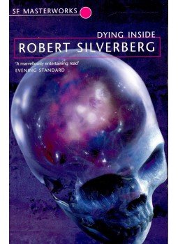 Robert Silverberg - Dying Inside Robert Silverberg - Dying Inside, London 2005 antikvár könyv