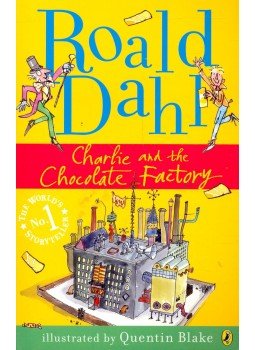 Roald Dahl - Charlie and the Chocolate Factory Roald Dahl - Charlie and the Chocolate Factory, null 2009 antikvár könyv