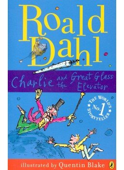 Roald Dahl - Charlie and the Great Glass Elevator Roald Dahl - Charlie and the Great Glass Elevator, London 2007 antikvár könyv