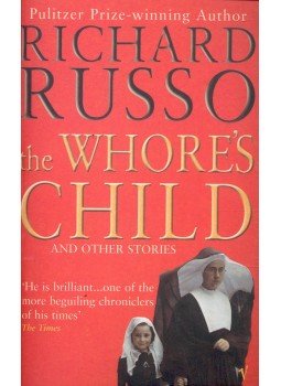 Russo, Richard - The Whore's Child, null 2003 antikvár könyv
