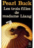 Buck, Pearl - Les trois filles de madame Liang